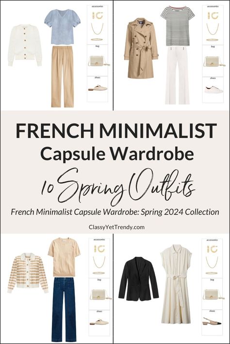 French Minimalist Spring 2024 Capsule Wardrobe Sneak Peek + 10 Outfits - Classy Yet Trendy 10 Piece Capsule Wardrobe, French Minimalist Style, Preppy Capsule Wardrobe, Neutral Blazer, Monaco Style, Realistic Fashion, French Capsule Wardrobe, Minimalist Ideas, French Minimalist