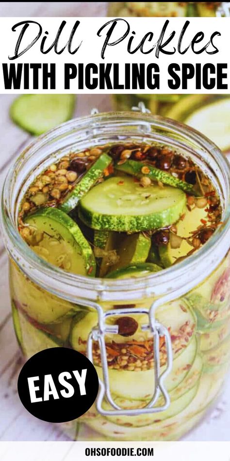 Text reads Dill Pickles With Pickling Spice Pickles With Pickling Spice, Pickles Homemade Easy, Canning Pickles Recipe, Homemade Dill Pickles, Homemade Refrigerator Pickles, Refrigerator Dill Pickles, Making Dill Pickles, Refrigerator Pickles Dill, Refrigerator Pickle Recipes