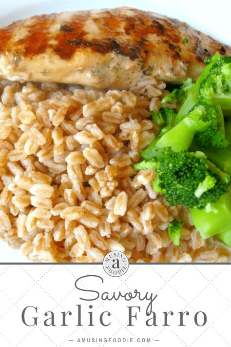 Savory Garlic Farro | (a)Musing Foodie Italian Farro Recipes, Farro Broccoli, Recipes Mediterranean Diet, Farro Recipes, Recipes Mediterranean, Farro Salad, Healthy Grains, Making Stuff, Mediterranean Diet Recipes