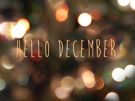 Hello december Hallo December, December Images, Welcome December, December Quotes, December Wallpaper, Happy December, Hello December, Mount Pleasant, Noel Christmas