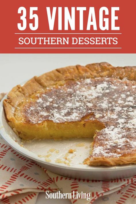 Pie, Southern Baking Desserts, Old Fashioned Deserts, Southern Living Dessert Recipes, Old Fashion Food Recipes, Vintage Recipes 1800s Southern, Old Fashioned Desserts Grandmothers, Classic Southern Desserts, Old Fashion Christmas Desserts