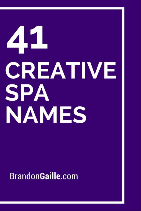 41 Creative Spa Names Beauty Parlour Name, Unique Beauty Salon Names, Catchy Beauty Salon Names, Spa Names, Beauty Name Ideas, Parlour Names, Nail Salon Names, Salon Names Ideas, Hair Salon Names