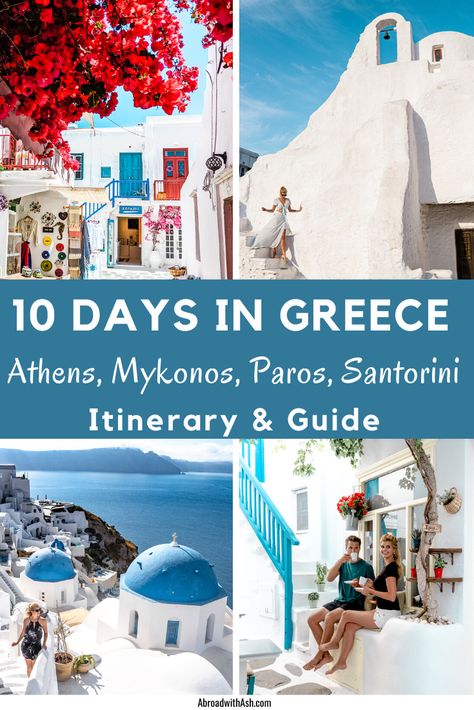 athens, mykonos, santorini, paros 10 Days In Greece, Greece Travel Outfits, Greece Bucket List, Bucket List Europe, Aesthetic Greece, 10 Day Itinerary, Greek Islands Vacation, Trip To Greece, Greece Honeymoon