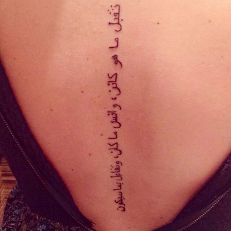 Arabic Spine Tattoo "accept what is, let go of what was, and have faith in what will be" Arabic Spine Tattoo, Arabic Writing Tattoo, Arabic Tattoo Design, Back Tattoo Women Spine, Spine Tats, Tattoo Thoughts, Favorite Tattoos, Aquarius Tattoo, Small Tats