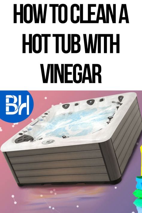 How To Clean A Hot Tub, Hot Tub Cleaning Hacks, Water Trough Pool, Trough Pool, Clean Hot Tub, Tub Board, Hot Tub Cleaner, Tub Cleaning, Cleaning Hot Tub