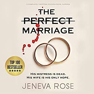 The Perfect Marriage by Jeneva Rose | Goodreads Thriller Books, Jeneva Rose, Sarah Morgan, The Perfect Marriage, Defense Attorney, Power Of Attorney, Audible Books, Perfect Marriage, Psychological Thrillers