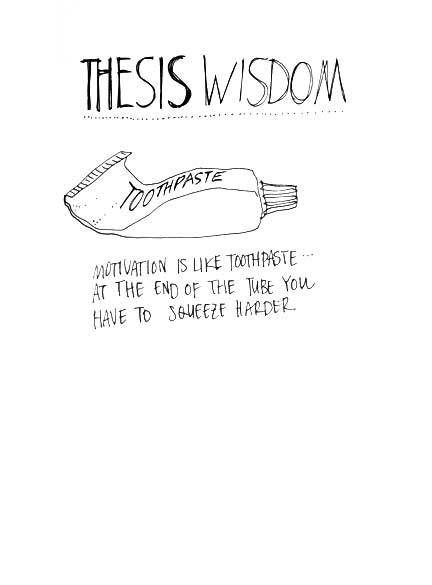 Motivation is like toothpaste... Humour, Master Thesis Humor, Dissertation Motivation Quotes, Thesis Writing Motivation, Master Thesis Motivation, Dissertation Quotes, Thesis Quotes, Dissertation Humor, Thesis Motivation