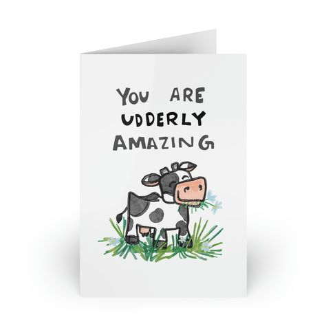 This cow greeting card with the message "you are udderly amazing" is a fun and playful way to show someone how much you appreciate them. The card is perfect for sending to someone who has accomplished something great or just to brighten their day. Whether it's a friend, family member, or coworker, this greeting card is sure to bring a smile to their face and make them feel appreciated. This cow card can be applied to lots of different scenarios and is left blank for your encouraging thoughts, re Encouraging Cards Diy, Encouraging Card Ideas, Cute Animal Cards, Proud Of You Cards, Appreciation Card Ideas, Thinking Of You Cards Handmade, Sunshine Basket, Cow Cards, Handmade Cards For Friends