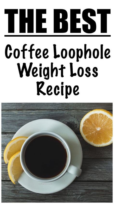 Coffee Loophole Recipe Coffee Diet, Best Diet Foods, Coffee Hacks, Best Fat Burning Foods, Diet Meals, Dash Diet, Best Diet Plan, Food List, Trim Healthy