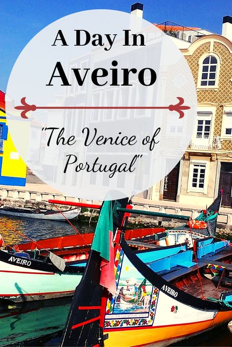 HOW TO SPEND A DAY IN AVEIRO, PORTUGAL Budget travel tips for Portugal and Western Europe Aveiro is the "Venice of Portugal" full of culture, perfect for budget travelers How to travel Europe on a budget! Portugal On A Budget, Travel In Portugal, Portugal Destinations, Visiting Portugal, Day Trips From Porto, Portugal Holiday, Portugal Roadtrip, Porto Travel, Portugal Trip