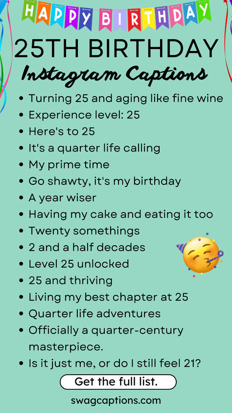 Find the best Birthday Captions for 25th Bday Post. 25 Bday Captions, 25th Bday Captions, 25th Birthday Captions Instagram, Pictures To Post On Instagram, 25th Birthday Ideas For Her, Birthday Cap, Ig Stickers, 25th Bday, Best Captions