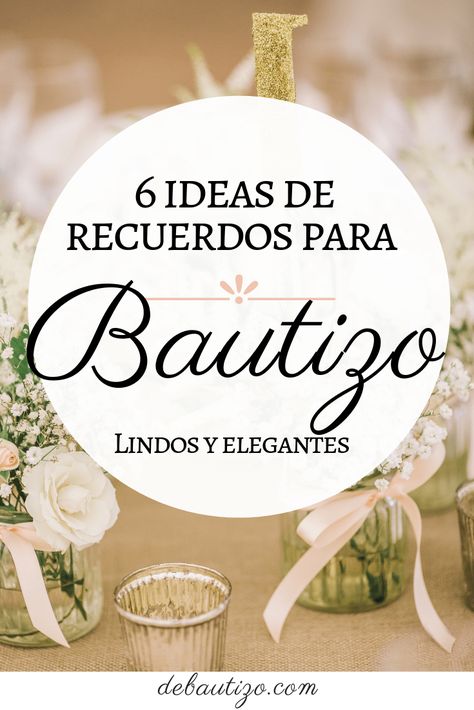 6 ideas para regalar recuerdos en fiesta de Bautizos. #debautizos #baptism Bautizo Favor Ideas, Baptismal Souvenirs Ideas Girl, Bautismo Ideas Decoration, Bautizo Recuerdos Ideas, Ideas Para Bautismo, Ideas Para Bautizos, Wedding Giveaways Ideas Souvenirs, Baptismal Giveaways, Baptismal Souvenir