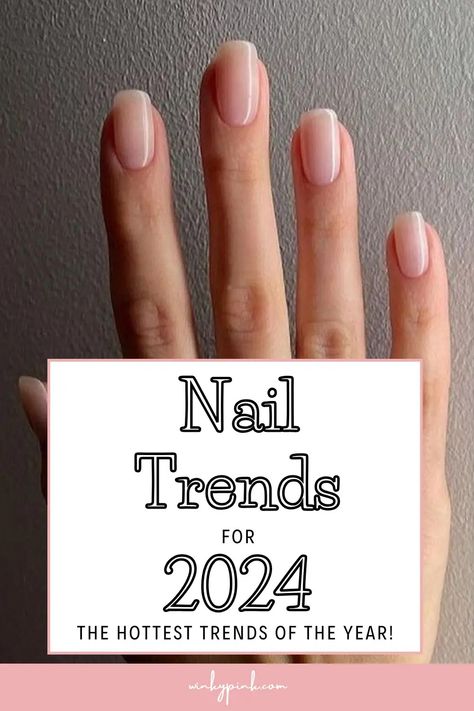 The Hottest Nail Trends for 2024 - Winky Pink Spring Nails 2024 Trends Simple, Neutral Nails Spring 2024, Elegant Dipped Nails, Nails Trending Now 2024 Spring, Clear Wedding Nails, Short Nail 2024 Trends, Nails Inspiration 2024 Trends, Spring 2024 Nails Ideas, Trending Nail Shapes 2024