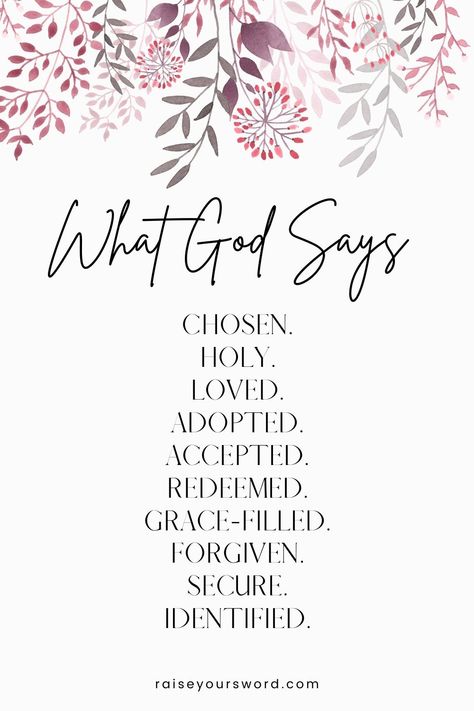 What God says matters most. Do you wonder what God says about you? This post shares what God says about His children. Turn the noise of the world off and listen only to what God says about you. His voice is the only one that matters. #faith #christianliving #whatgodsays God Says You Are Poster, You Say God Says, What Does God Say About Me, God Says You Are, What God Says About You, What God Thinks Of Me, What God Says About Me, Bible Quotes About Faith, Give Me Jesus