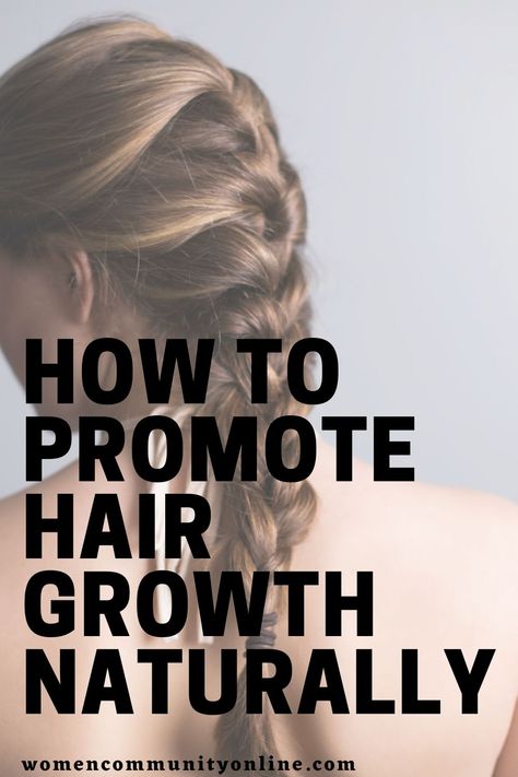 Promote Hair Growth Naturally with these amazing tips #hairgrowth #diy Dense Hair Growth, Hairgrowth Natural Hair Tips, How Long Does It Take To Grow Hair, Hair Growth Secrets Using Natural Remedies For Longer Hair, Long Hair Tricks How To Grow, How To Regrow Hair, How To Grow Long Healthy Hair Fast, Excessive Hair Growth Woman, Growing Long Hair