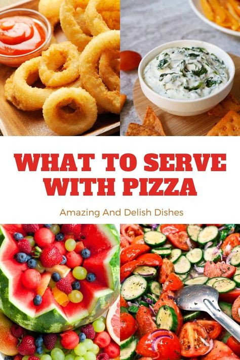 31 Amazing And Delish Dishes: What To Serve With Pizza Pizza Dinner Ideas Parties, Pizza Dinner Ideas Sides, Side Dishes For Pizza Night, Sides With Pizza Dinner, Pizza Night Sides, Sides To Go With Pizza Party, Side Dishes That Go With Pizza, Pizza Night Side Dishes, Sides To Serve With Pizza