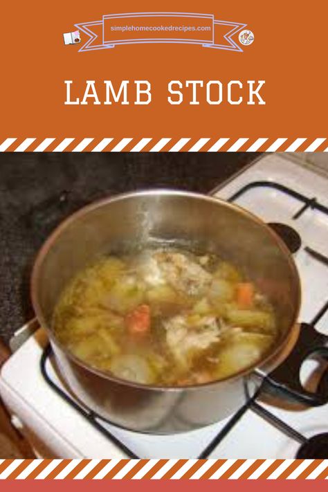 Lamb Stock Recipe, Lamb Broth, Lamb Stock, Roast Lamb, Stock Recipes, Lamb Dishes, Lamb Roast, Simple Home, Paleo Gluten Free