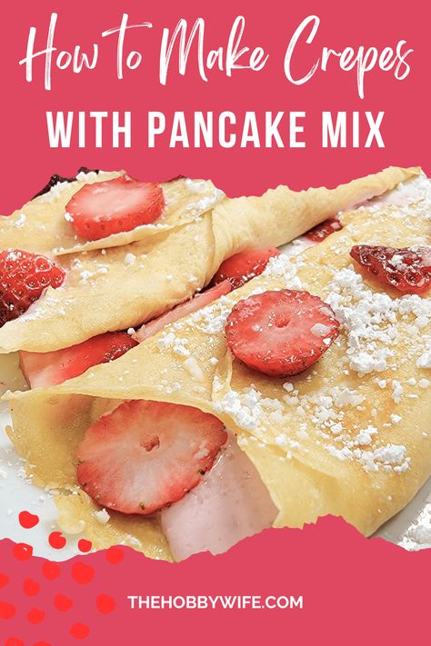 Strawberry Crepe Filling, Crepes With Pancake Mix, Crepes Recipe Breakfast, Crepe Filling, Making Crepes, Best Crepe Recipe, Peach Crepes, Strawberry Crepe, Crepe Mix