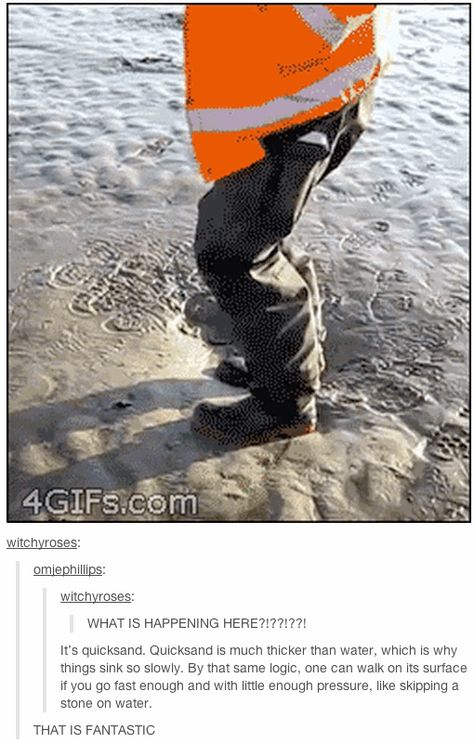 When it explained how to make quicksand your bitch. | 17 Times Tumblr Explained A Thing Better Than School Science Gif, Newtonian Fluid, Quick Sand, Loving Words, Best Of Tumblr, I Smile, Tumblr Funny, Tumblr Posts, Funny Posts