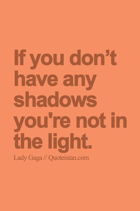 Light And Shadow Quotes, Sanity Quotes, Shadow Quotes, Moody Quotes, Overcome Fear, Light Quotes, Life Quotes Pictures, Sassy Quotes, Motivational Phrases