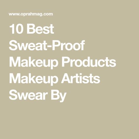 10 Best Sweat-Proof Makeup Products Makeup Artists Swear By Best Smudge Proof Mascara, Makeup Finishing Spray, Sweat Proof Makeup, Smudge Proof Mascara, Best Drugstore Foundation, Drugstore Mascara, How To Apply Foundation, Too Faced Foundation, Skin Cleanse