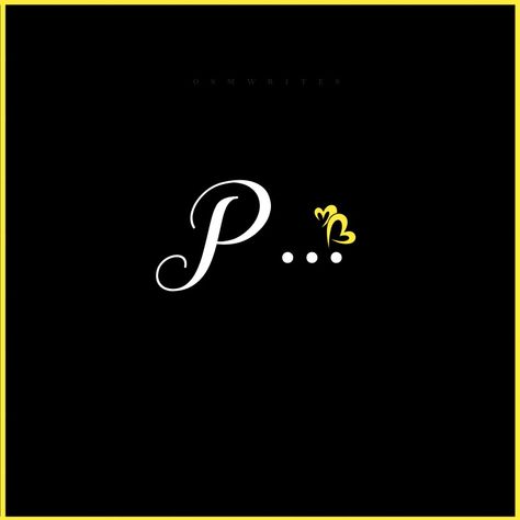 A P Name Dp Love, P Name Dp, Write Name On Pics, P Name Wallpaper Hd Love, P Letter Design, J Letter Images, 3d Wallpaper For Mobile, P Tattoo, Alphabet Tattoo Designs