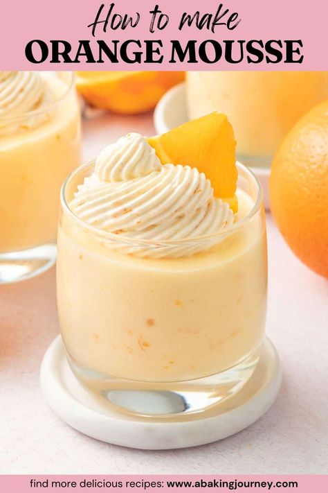 This light, fluffy and delicious Orange Mousse is made from 4 ingredients only! Perfect for a dinner party or special occasion, it is also a great make-ahead dessert that will wow your guests. Orange Mousse, Mousse Cups, Orange Dessert, Vanilla Mousse, Mousse Dessert, Make Ahead Desserts, Cooking Chocolate, Cake Fillings, Cake Bars