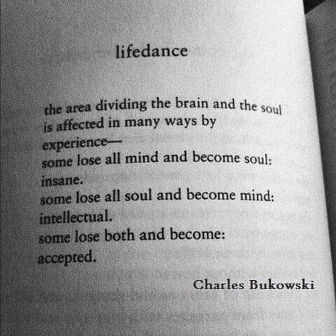 Bukowski, Charles Bukowski, Quotes Bukowski, Charles Bukowski Poems, Charles Bukowski Quotes, Life Quotes To Live By, Greek Quotes, Literary Quotes, More Words