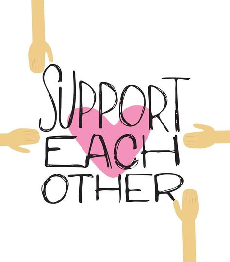 Support each other quote in lettering style. Vector Group Inspiration Quotes, Together Quotes Teamwork, Supporting Each Other Quotes, Support Each Other Quotes, Board Pictures, Together Quotes, Vision Board Pictures, Support Each Other, Agent Of Change