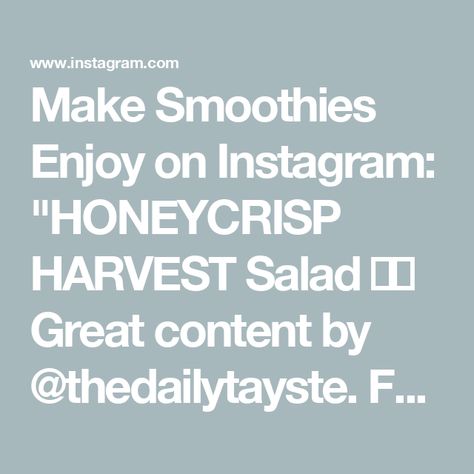 Make Smoothies Enjoy on Instagram: "HONEYCRISP HARVEST Salad 🍎🥗 Great content by @thedailytayste. Follow her for more amazing content like this!

 I’m bringing you 5 new recipes as part of Thanksgiving Side week & we’re kicking it off with a festive salad for anyone wanting to keep things light & fresh!! Tons of texture, flavor & nutrients to power you through all those rich Thanksgiving foods 😉

Maple mustard vinaigrette:
1/2 c olive oil
1/4 c apple cider vinegar
2 tbsp Dijon mustard
2 tbsp maple syrup
1/2 tsp garlic powder
1/4 tsp of both salt & pepper

For the salad:
1 large container salad greens (spinach/arugula or spring mix is best!)
1 large honeycrisp apple, sliced into small sticks
1 c candied walnuts (*see note)
1 c cooked & cooled quinoa
1/4 large red onion, thinly sliced
2 c Maple Mustard Vinaigrette, Festive Salad, Fall Salads, Winter Salads, Honeycrisp Apple, Make Smoothies, Thanksgiving Foods, Mustard Vinaigrette, Maple Mustard