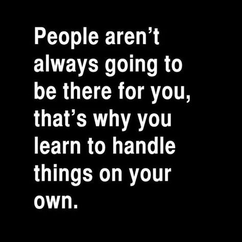 Truth. Depending On Others Quotes, Quotes Lessons Learned, Soul Messages, Thought Provoking Quotes, Message Quotes, Teenager Quotes, Realest Quotes, Empowerment Quotes, Advice Quotes