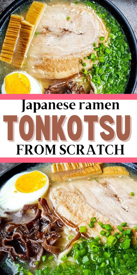 Japanese Ramen Recipe, Pork Tonkatsu Recipe, Tonkotsu Ramen Recipe, Ramen From Scratch, Authentic Ramen, Pork Bones, Tonkatsu Ramen, Ramen Recipes Easy, Pork Ramen