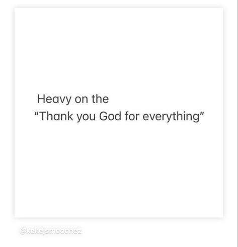 2023 Thank You For All The Lessons, God Thank You For Everything, Thank You God For Another Year, Heavy On The Thank You God Quote, I Thank God For You Boyfriend, Dear God Thank You For Everything, Thank You For Choosing Me, Dear God Thank You, Thank You 2023 Quotes