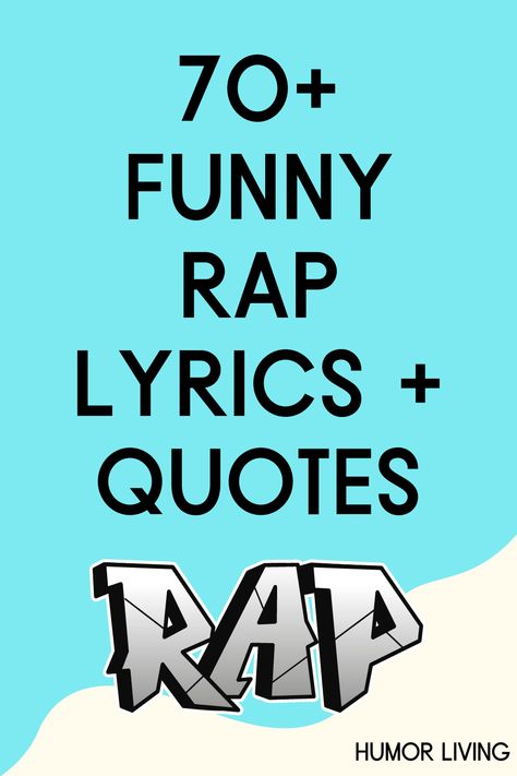 Rap is one of the most popular music genres. While some quotes and lyrics are legendary, others are hilarious. Read funny rap quotes for a laugh. Rap Lyrics For Bio, Funny Song Lyrics Quotes Humor, Senior Quotes From Rap Songs, Rap Letter Board Quotes, Letter Board Quotes Song Lyrics, 90s Lyrics Quotes, Funny Music Quotes Humor, Funny Rapper Quotes, Motivational Lyrics Quotes