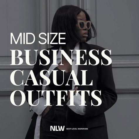 Mid-Size Business Casual Outfits | Next Level Wardrobe Business Outfits For Midsize Women, Work Style Mid Size, Business Casual Outfits Law Firm, Professional Outfits Midsize, Curvy Work Outfit Business, Fall Business Casual Outfits Office Wear Plus Size, Midsize Business Professional Outfits, Business Casual Outfits For Women Midsize, Curvy Business Outfit