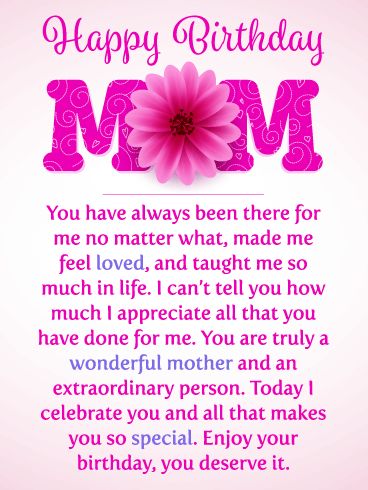 I Celebrate You! Happy Birthday Card for Mother: Send this touching birthday card to your mother this year, it will make her big day a memorable one! The word MOM is displayed beautifully and will catch her attention the moment she sees this outstanding birthday card. The loving note will bring a tear of joy to her eyes as she reads how much you appreciate all that she has done for you over the years. A birthday card such as this will truly make your mother's day! Birthday Greetings For Mom, Happy Birthday Quotes For Her, Birthday Greetings For Mother, Happy Birthday Mom Images, Happy Birthday Mom From Daughter, Birthday Message For Mom, Happy Birthday Mom Quotes, Wishes For Mother, Birthday Wishes For Mother