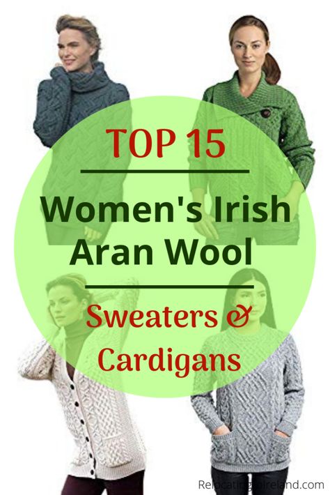 Originating in Ireland's Aran Islands, Aran knitted sweaters have become a fashion icon and a popular souvenir snapped up by visitors to the Emerald Isles. Here are my top 15 Aran women's sweaters and cardigans made in Ireland using soft, yet hard wearing, 100% Irish merino wool. Irish Sweaters Women, Irish Souvenirs, Irish Fashion Women, Irish Knitting Patterns, Dublin Shopping, Free Aran Knitting Patterns, Irish Knitting, Irish Cardigans, Irish Knit Sweaters