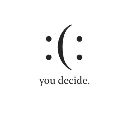 You decide! :(: Deep Breath Tattoo, You Decide :(: Tattoo, Tato Minimal, Boxing Quotes, Happiness Quotes, Always Smile, Simplistic Tattoos, Mini Tattoos, Deep Thought Quotes