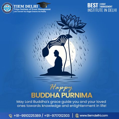 Let the light of Buddha's teachings illuminate your path on this auspicious day. Happy Budh Purnima! . . . . . . #buddhapurnima #buddha #buddhism #buddhateachings #tiemdelhi #besteventmanagementinstituteindelhi #AdmissionOpen2023_24 #tiemplacements #TIEMians Happy Budh Purnima, Budh Purnima, Buddha's Teachings, Best Banner, Buddha Teachings, Happy Buddha, Tshirt Design, Event Management, Quotes Funny