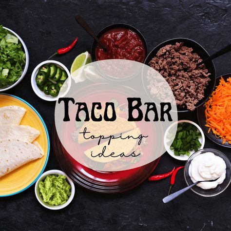 Taco Bar Topping Ideas (Feed a Crowd or Party) - Bites with Bri Taco Bar Buffet, Boneless Skinless Chicken Thigh Recipes, Beef Taco Casserole, Skinless Chicken Thigh Recipes, Taco Bar Party, Toppings Bar, Chipotle Crema, Party Bites, Crispy Tacos