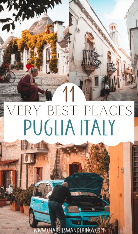 The 11 Very Best Places To Visit In Puglia, Italy - CHARLIES WANDERINGS Italy Travel Tips, Puglia Italy, Italy Travel Guide, Southern Italy, Italy Vacation, Europe Travel Tips, Best Places To Visit, Beautiful Places To Visit, Best Cities