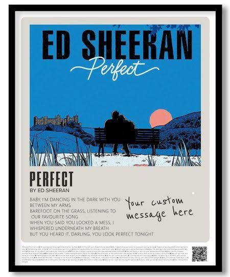 Perfect Poster Ed Sheeran, Ed Sheeran Polaroid, Ed Sheeran Baby, Perfect By Ed Sheeran, Perfect Ed Sheeran, Song Lyric Posters, Film Posters Art, Dancing In The Dark, Lyric Poster