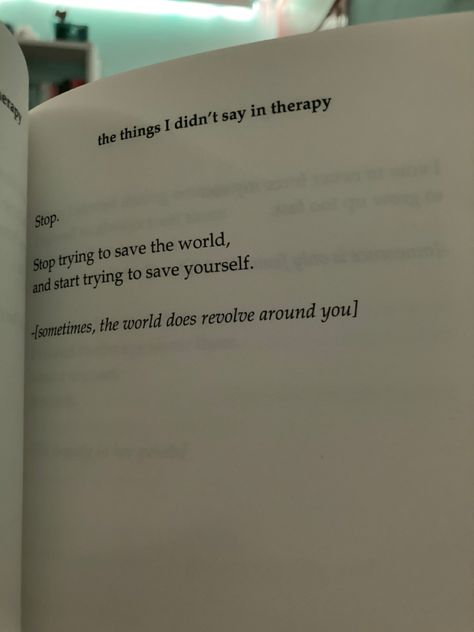 The Things I Didnt Say In Therapy Quotes, Things I Didn’t Say In Therapy Book, Things I Didnt Say In Therapy, The Things I Didn't Say In Therapy, Book Advice, Therapy Quotes, Good Relationship Quotes, Fav Quotes, Thought Quotes