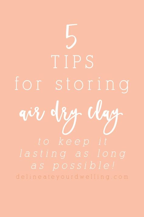 Learn 5 easy ways to store Air Dry Clay and keep it lasting as long as possible with these great storage options and ideas! Delineate Your Dwelling #airdryclay How To Store Air Dry Clay, Air Dry Clay Storage, Air Dry Clay Techniques, Botanical Crafts, Modeling Clay Ideas, Clay Storage, Das Clay, Dough Crafts, Air Dry Modeling Clay