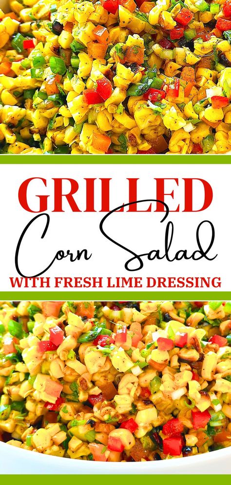 Make this ultimate easy grilled corn salad recipe today! This dish features charred corn kernels, crisp garden-fresh veggies, fresh herbs, and a bright lime dressing. Perfect for summer cookouts, this delicious side dish bursts with smoky flavor and vibrant Mexican flavors. #cornsaladrecipe #summersaladrecipes #saladideas Grilled Corn Recipes, Corn Recipes Side Dishes, Corn Salad Recipe, Fresh Corn Salad, Charred Corn, Grilled Corn Salad, Summer Sides, Corn Salad Recipes, Summer Corn Salad