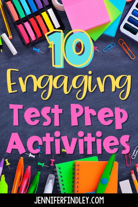 Engaging Test Prep Activities and Ideas - Teaching with Jennifer Findley 4th Grade Math Test, Jennifer Findley, Test Prep Activities, Reading Test Prep, Student Assessment, High School Activities, Prep Activities, Reading Test, Icebreaker Activities