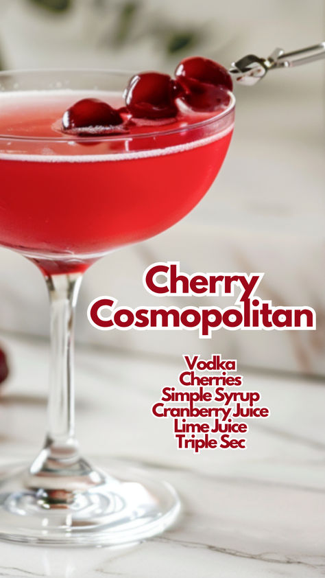 Cherry Cosmopolitan Cosmopolitan Martini, Cherry Drink Recipes, Cocktail Cherry Recipe, Fresh Cherry Cocktails, Cocktail Cherries Recipe, Cherry Cocktails, Cosmopolitan Drink Aesthetic, Cherry Vodka Cocktail Recipes, Red Alcoholic Drinks