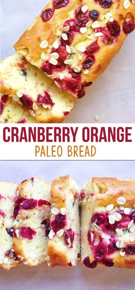 Paleo Christmas, Orange Bread, Cranberry Orange Bread, Paleo Bread, Paleo Baking, Cranberry Bread, Paleo Sweets, Paleo Diet Recipes, Paleo Treats