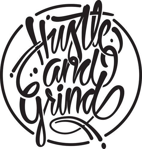 Hustle & grind by Made by Mighty Hustle And Grind, Graffiti Lettering Fonts, Tshirt Custom, Tattoo Lettering Fonts, Vinyl Shirts, Daily Grind, Wow Art, Lettering Quotes, Cricut Projects Vinyl