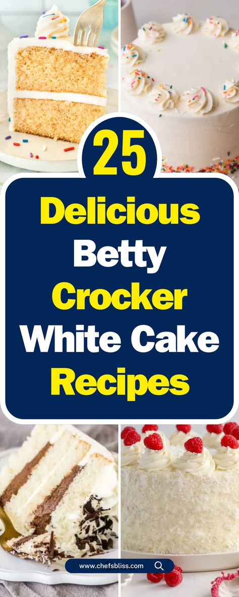 25+ Delicious Betty Crocker White Cake Recipes for Every Occasion – ChefsBliss Easy White Cake Mix Recipes, Betty Crocker White Cake Mix Recipes, Betty Crocker Yellow Cake Mix Recipes, Recipes With White Cake Mix Boxes, White Cake Mix Desserts, White Cake Mix Ideas, Betty Crocker Cake Mix Recipes, White Cake Mix Recipes, White Cake Recipes